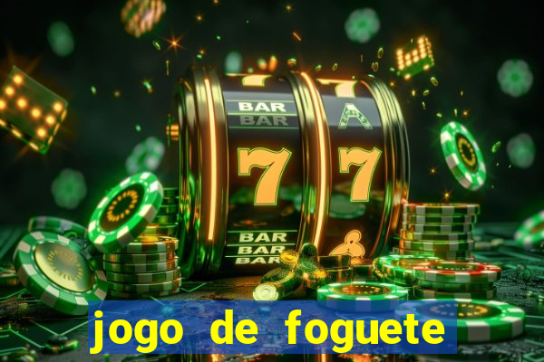 jogo de foguete que ganha dinheiro